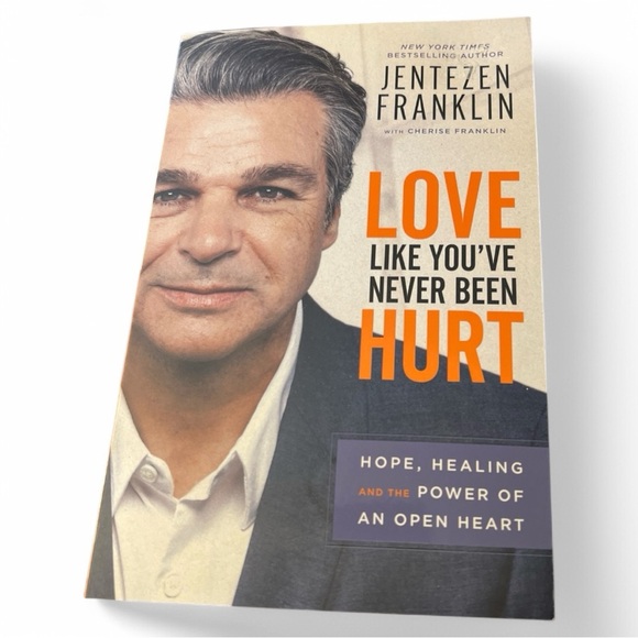 None Other - Love Like You've Never Been Hurt by Jentezen Franklin Hope Healing And Power